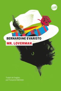 Bernardine Evaristo - Mr. Loverman
